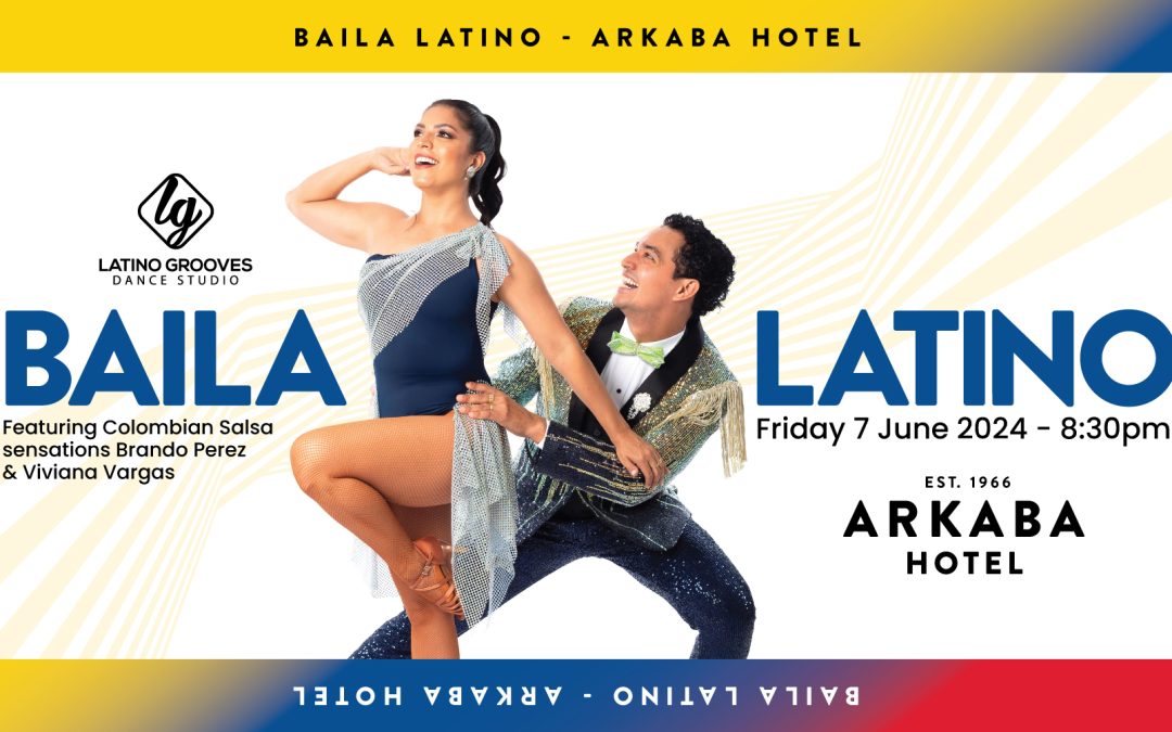 Baila Latino - Friday 7 June - Arkaba Hotel
